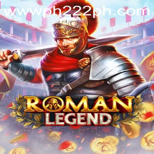 RomanLegend PH222: Unveiling the Epic Tale of Ancient Battles